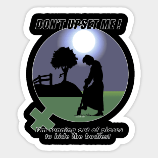 Ladies - Don't Upset Me... Sticker